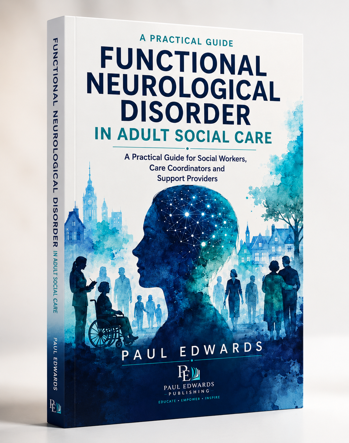 FND in Adult Social Care – Guide for Social Workers & Care Coordinators | Functional Neurological Disorder