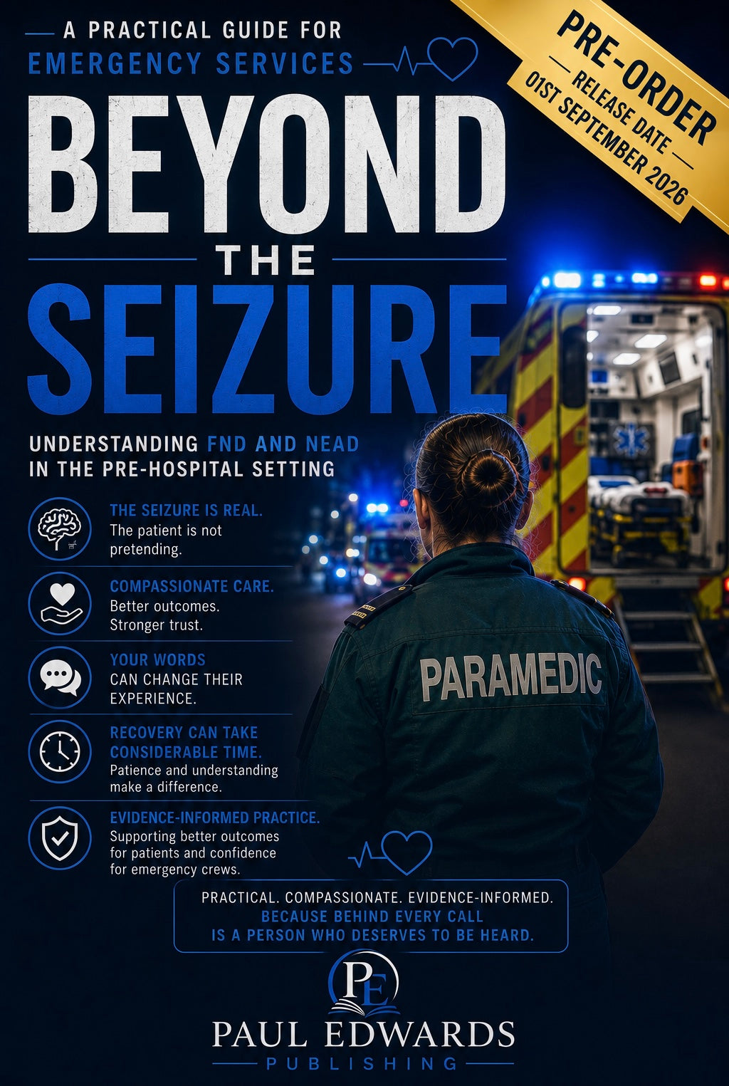 PRE-ORDER | Beyond the Seizure: Understanding Functional Neurological Disorder (FND) & Non-Epileptic Attack Disorder (NEAD) in the Pre-Hospital Setting