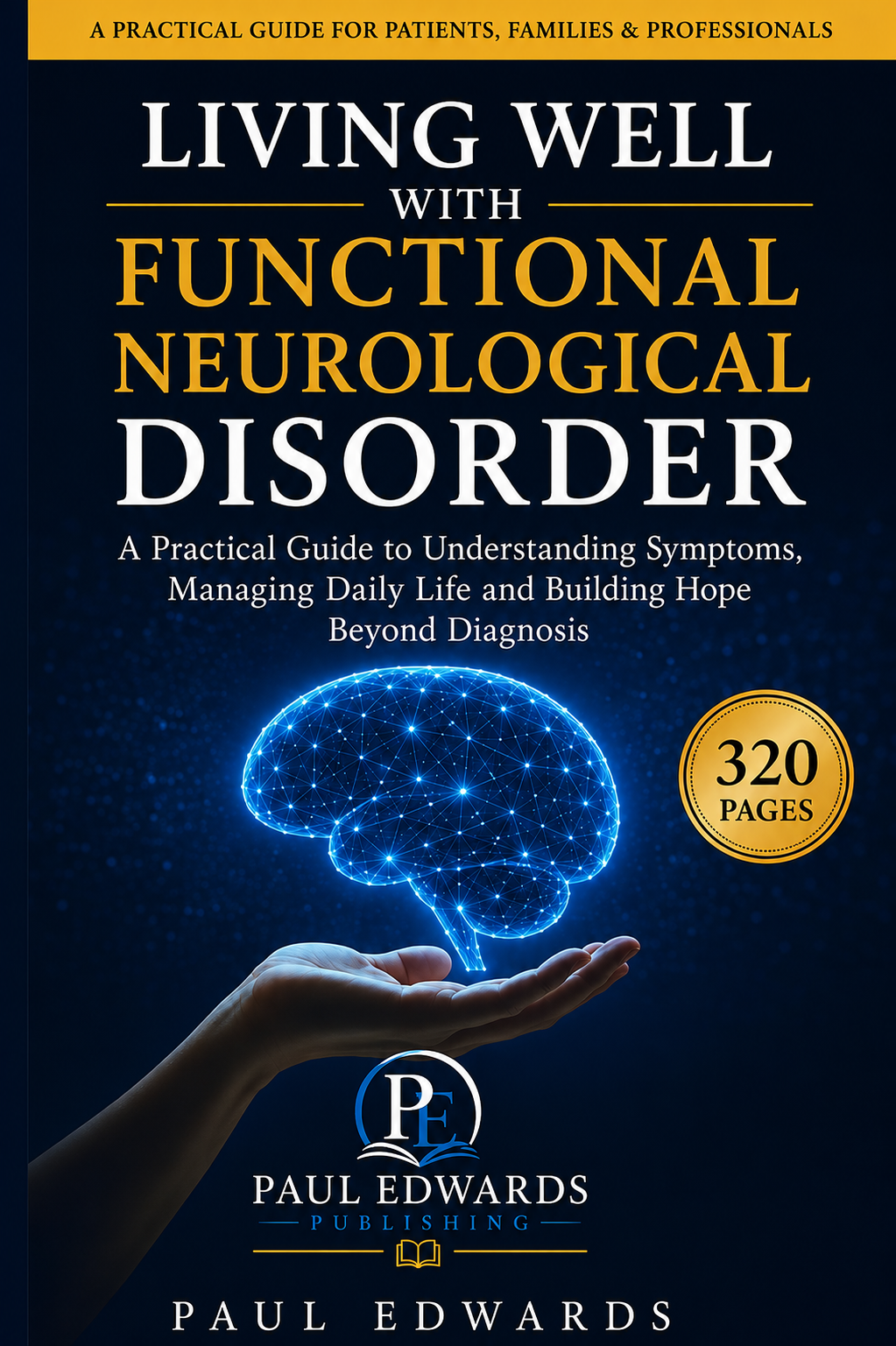 Living Well With FND – Managing Symptoms & Daily Life | Functional Neurological Disorder Guide